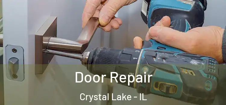 Door Repair Crystal Lake - IL