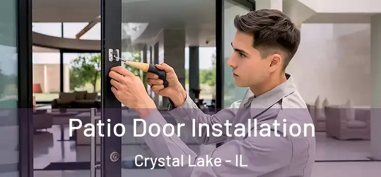  Patio Door Installation Crystal Lake - IL