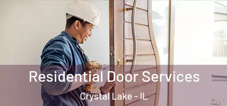 Residential Door Services Crystal Lake - IL
