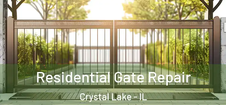 Residential Gate Repair Crystal Lake - IL